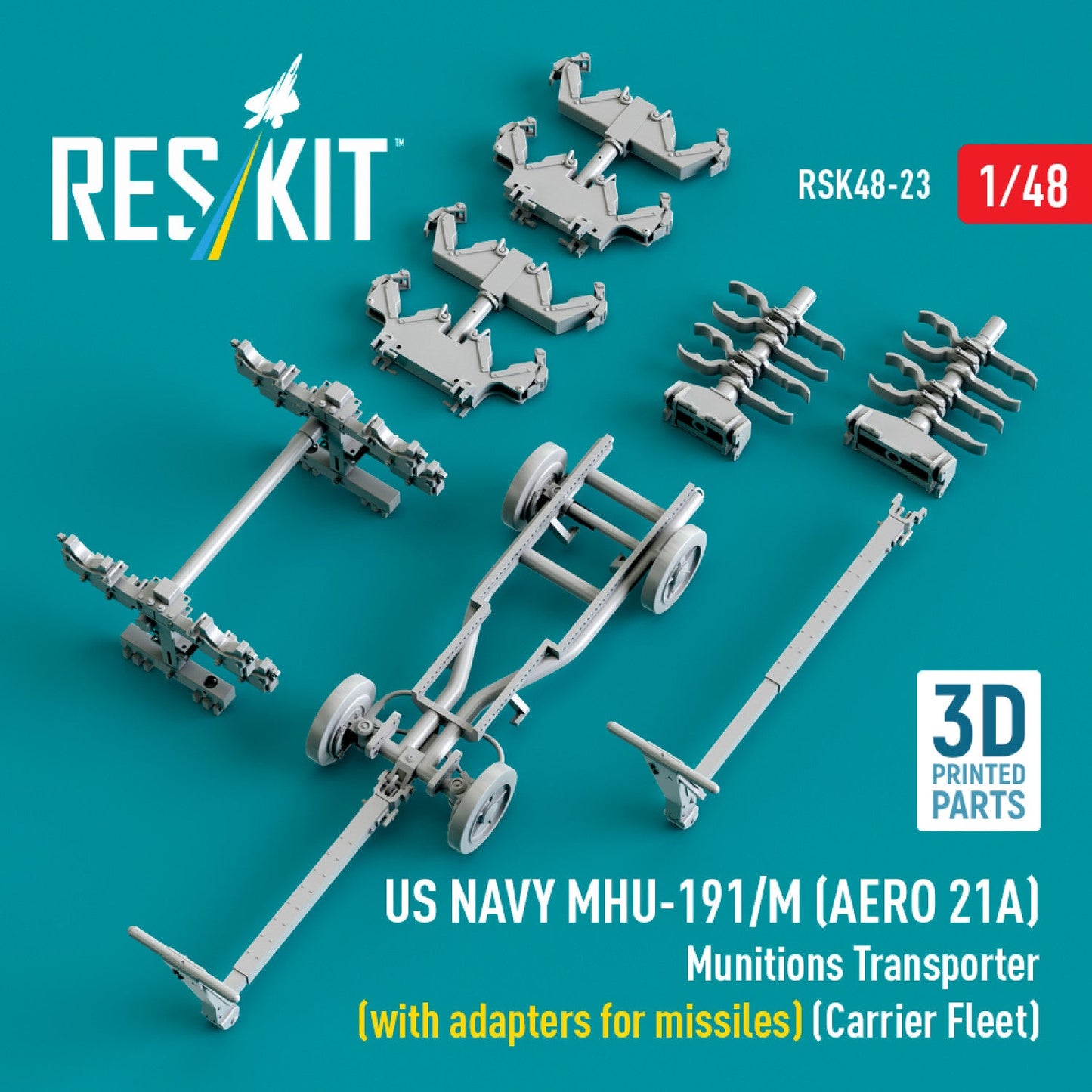 ResKit 1:48 US NAVY MHU-191/M (AERO 21A) Munitions Transporter (with adapters for missiles) (Carrier Fleet) (3D Printed model kit) Reskit