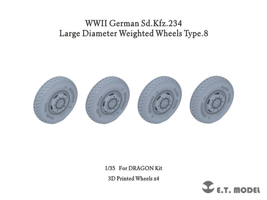 E.T. Model 1/35 WWII German Sd.Kfz.234 Large Diameter Weighted Wheels Type.8