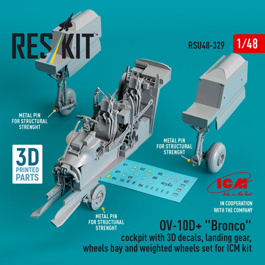 ResKit 1:48 OV-10D+ "Bronco" cockpit with 3D decals, landing gear, wheels bay and weighted wheels set for ICM kit (3D Printed) Reskit